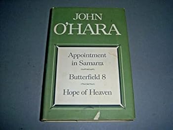 Hardcover Appointment in Samara/ Butterfield 8/ Hope of Heaven Book