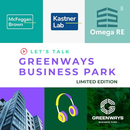 The Greenways Business Park Limited Edition Series - Innovation in Place: Life Sciences, Cyber Security & Flexible Growth Spaces