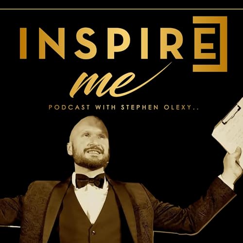 Inspire Me Podcast With Stephen Olexy cover art