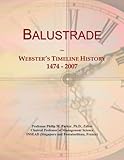 balustrade kaufen  Balustrade: Webster\'s Timeline History, 1474 - 2007