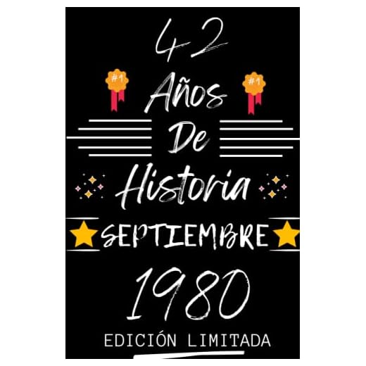 CUADERNO, 42 AÑOS DE HISTORIA SEPTIEMBRE 1980 EDICIÓN LIMITADA: Regalo de 42 cumpleaños para mujeres y hombres, ideas de 42 cumpleaños... un ... regalo de 42 cumpleaños para él/ella.
