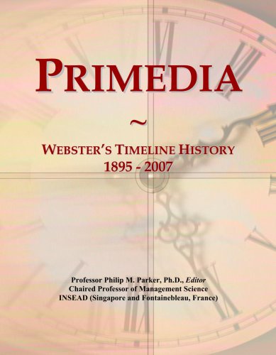 Primedia: Webster's Timeline History, 1895 - 2007