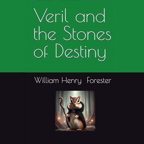 Veril and the Stones of Destiny by William Henry Forester episode artwork