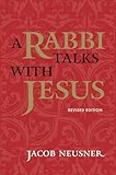 A Rabbi Talks with Jesus