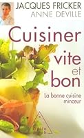 Cuisiner vite et bon: La bonne cuisine minceur (OJ.GUIDE INTEGR) 2738118321 Book Cover