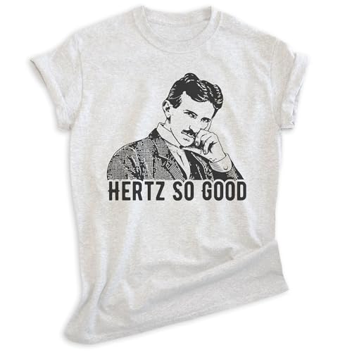 EVERTREE CLOTHING Hertz So Good Nikola Tesla T-Shirt, Unisex Women's Men's Shirt, Funny Nikola Tesla Pun Electricity