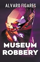 Museum Robbery 9915420196 Book Cover