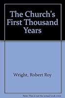 The church's first thousand years B0007F79TS Book Cover
