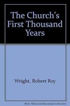 Paperback The church's first thousand years (Faith for life series) Book