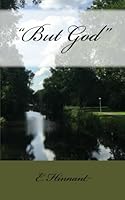 But God: A start 1541268253 Book Cover