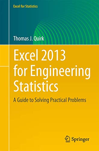 Excel 2013 for Engineering Statistics: A Guide to Solving Practical Problems (Excel for Statistics) view 2