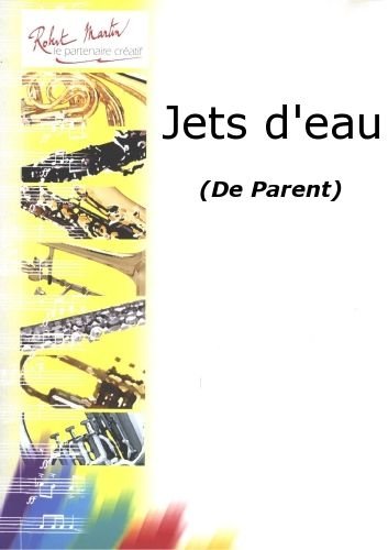 Partitions classique ROBERT MARTIN PARENT - JETS D'EAU Trompette