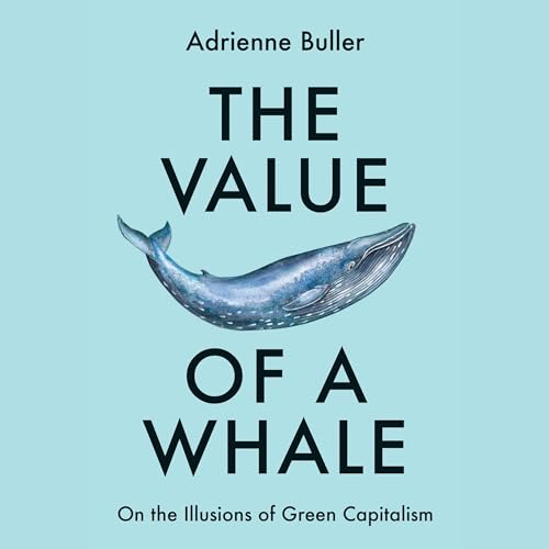 The Value of a Whale by Adrienne Buller episode artwork