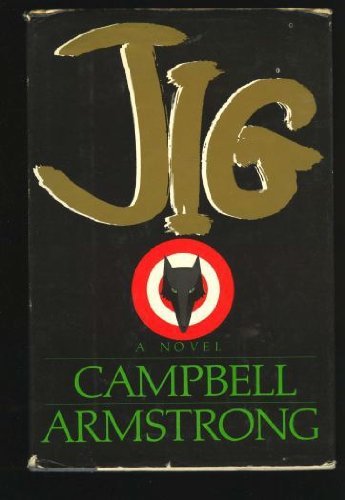 Jig by Campbell Armstrong (1987-08-08) B01N8UAMHH Book Cover