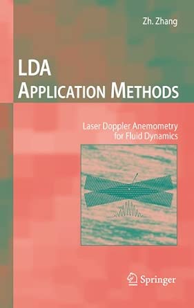 LDA Application Methods: Laser Doppler Anemometry for Fluid Dynamics 2010th Edition-Wow! eBook
