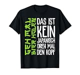 Das ist kein japanisch dreh mal den Kopf Party Spruch Bier T-Shirt