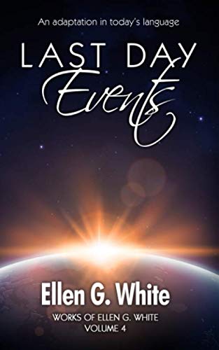 Last Day Events: An adaptation in today’s language (Works of
