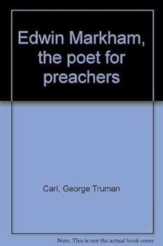 Hardcover Edwin Markham, the poet for preachers Book