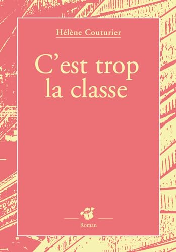 C'est trop la classe