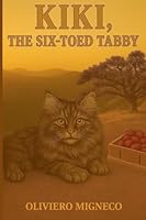 KIKI, The Six-Toed Tabby B0GSSJQDYZ Book Cover