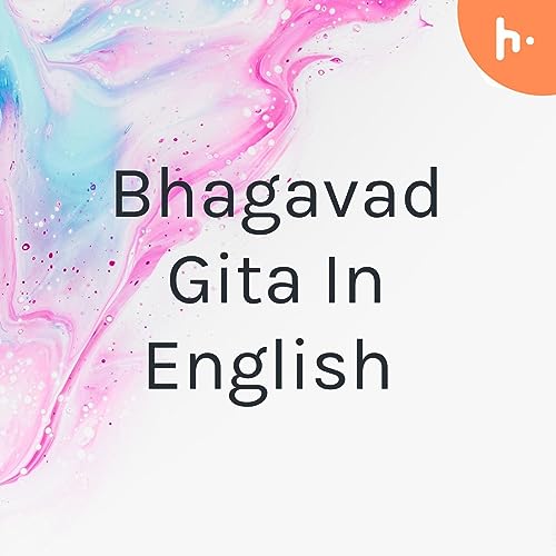 Bhagavad Gita In English Podcast Por Adrija Choudhury arte de portada
