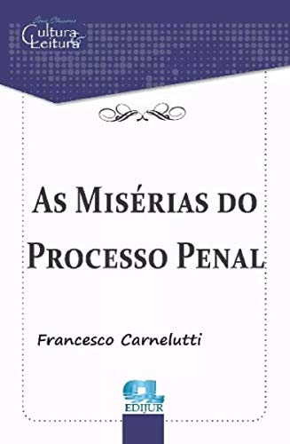 As Misérias do Processo Penal