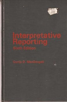 Hardcover INTERPRETATIVE REPORTING Sixth Edition Book