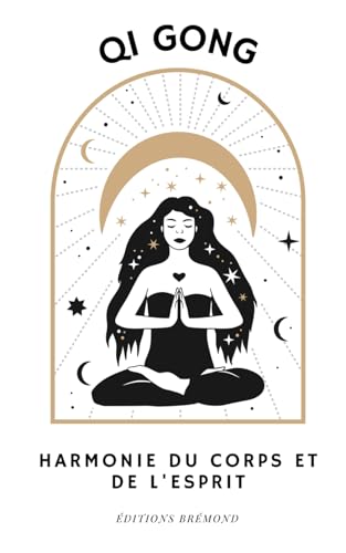 Qi Gong: Harmonie du Corps et de l’Esprit