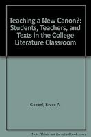 Teaching a "New Canon"?: Students, Teachers, and Texts in the College Literature Classroom 0814151914 Book Cover