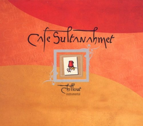 Cafe Sultanahmet-Chillout