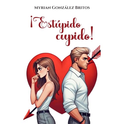 &iexcl;Est&uacute;pido cupido! Audiolibro Por Myrian Gonz&aacute;lez Britos arte de portada