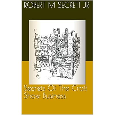 Secrets Of The Craft Show Business