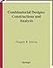 Combinatorial Designs: Constructions and Analysis