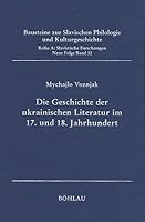Die Geschichte Der Ukrainischen Literatur Im 17. Und 18. Jahrhundert 3412112003 Book Cover