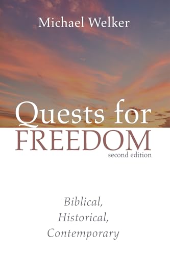 Quests for Freedom, Second Edition: Biblical, Historical, Contemporary