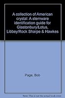 A collection of American crystal: A stemware identification guide for Glastonbury/Lotus, Libbey/Rock Sharpe & Hawkes B0006F5V4E Book Cover