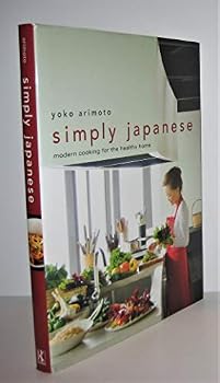 Hardcover Simply Japanese: Modern Cooking for the Healthy Home Book