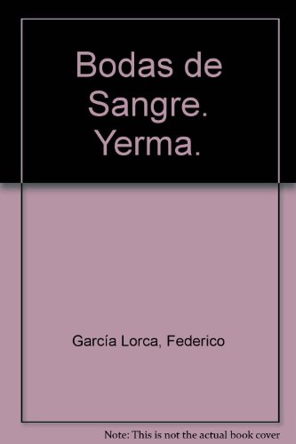 Bodas de Sangre. Yerma. [Spanish] B009BD8338 Book Cover