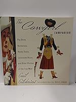 The Cowgirl Companion: Big Skies, Buckaroos, Honky Tonks, Lonesome Blues, and Other Glories of the True West 1562828681 Book Cover