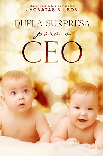 Dupla surpresa para o CEO