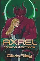 Axrel (Vrisha Warriors) B09V5Z5TJX Book Cover