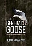 The General?s Goose: Fiji's Tale of Contemporary Misadventure (State, Society and Governance in Melanesia)