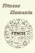 Fitness Elements: Wellness guidance for individuals dependent on sport for all classes