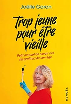Trop jeune pour être vieille