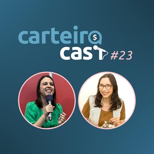 #23 - "As li&ccedil;&otilde;es da B&iacute;blia sobre Dinheiro" com Serly Hermano copertina