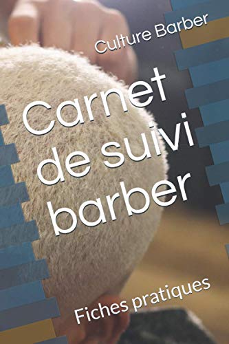 livre Carnet de suivi barber: Fiches pratiques