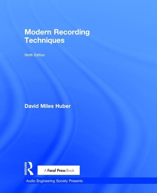 Modern Recording Techniques (Audio Engineering Society Presents)