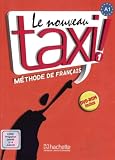Le nouveau taxi ! 01. Livre de l'élève + DVD-ROM: (Internationale Ausgabe). Méthode de Français