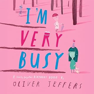 I'm Very Busy Audiobook By Oliver Jeffers cover art