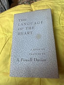 Hardcover The Language of the Heart, A Book of Prayers Book